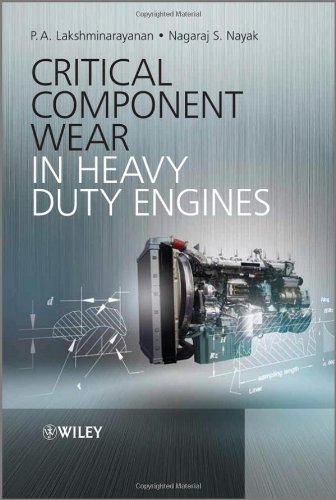 Critical Component Wear In Heavy Duty Engines 1st Edition P A Lakshminarayanan