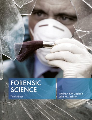 Forensic Science 3rd Edition Third Andrew Rw Jackson Julie M Jackson