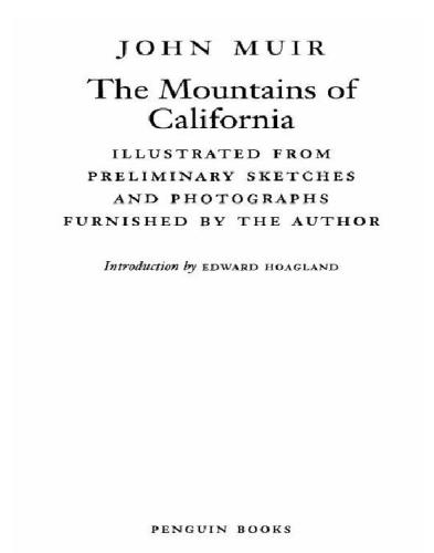 The Mountains Of California Penguin Classics John Muir Edward Hoagland With An Introduction By