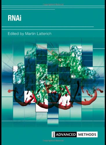 Rnai Advanced Methods 1st Edition Martin Latterich