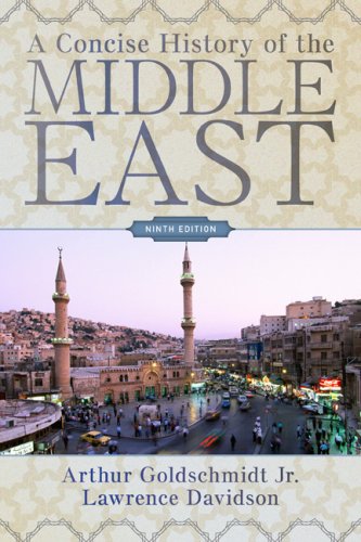 A Concise History Of The Middle East 9th Edition 9th Edition Arthur Goldschmidt Jr