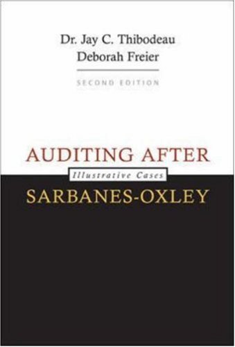 Auditing After Sarbanesoxley Illustrative Cases Second Edition 2nd Edition Jay C Thibodeau