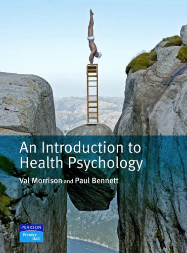 An Introduction To Health Psychology Val Morrison Paul Bennett