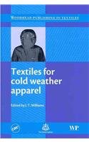 Textiles For Cold Weather Apparel Woodhead Publishing In Textiles 1st Edition J T Williams