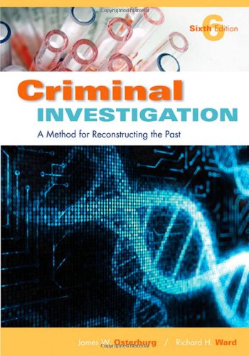Criminal Investigation A Method For Reconstructing The Past 6th Edition 6th James W Osterburg