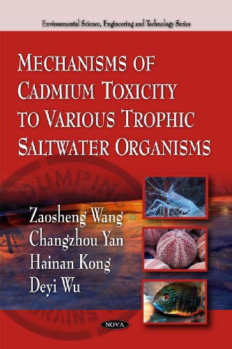 Mechanisms Of Cadmium Toxicity To Various Trophic Saltwater Organisms Zaosheng Wang