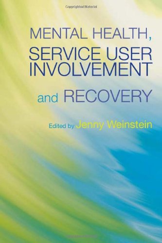 Mental Health Service User Involvement And Recovery 1st Edition Jenny Weinstein