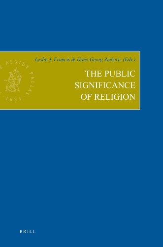 The Public Significance Of Religion Empirical Studies In Theology Leslie J Francis Hansgeorg Ziebertz