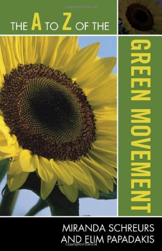 The A To Z Of The Green Movement The A To Z Guide Series 91th Edition Miranda Schreurs
