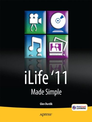 Ilife 11 Made Simple 1st Edition Glen Durdik Msl Made Simple Learning