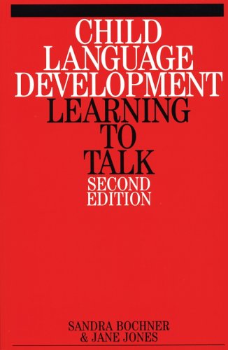 Child Language Development Learning To Talk 2nd Edition Sandra Bochner