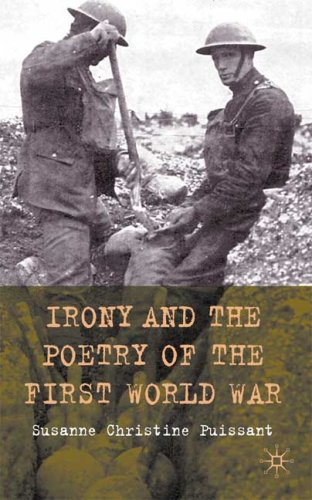 Irony And The Poetry Of The First World War 1st Edition Susanne Christine Puissant