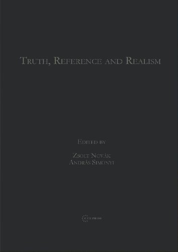 Truth Reference And Realism Zsolt Novk Andras Simonyi Edtors