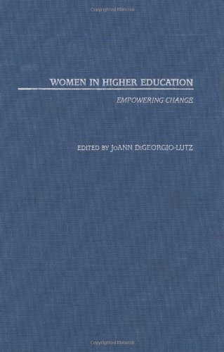 Women In Higher Education Empowering Change Joann Digeorgiolutz
