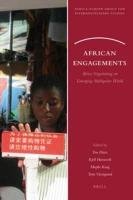 African Engagements Africa Negotiating An Emerging Multipolar World Ton Dietz Et Al