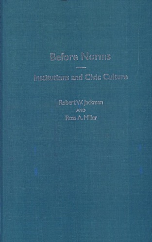 Before Norms Institutions And Civic Culture Robert W Jackman