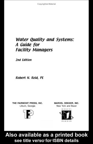 Water Quality And Systems A Guide For Facility Managers 2nd Robert N Reid