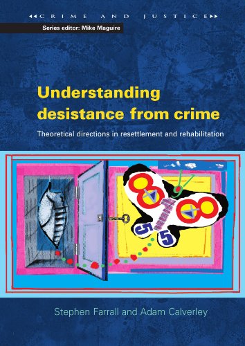 Understanding Desistance From Crime Crime And Justice 1st Edition Stephen Farrall
