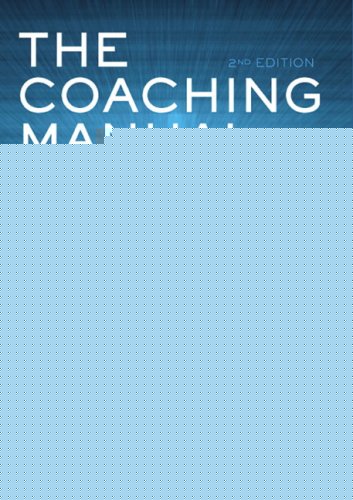 Coaching Manual The Definitive Guide To The Process Principles Skills Of Personal Coaching 2nd Edition Julie Starr