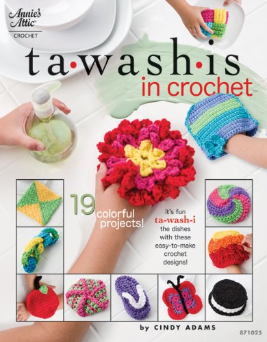 Tawashis In Crochet 19 Colorful Projects Cindy Adams