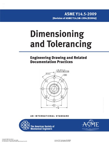 Dimensioning And Tolerancing Engineering Drawings And Related Documentation Practices An International Standard American Society Of Mechanical Engineers
