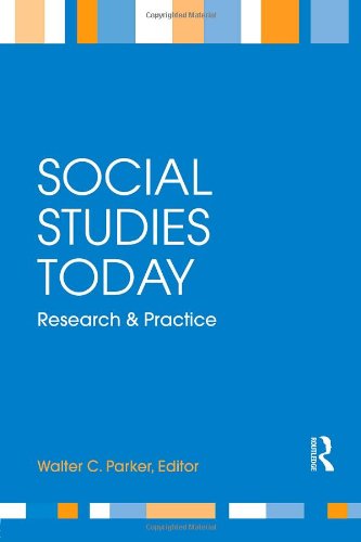 Social Studies Today Research And Practice 1st Edition Walter Parker