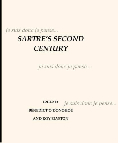 Sartres Second Century Benedict Odonohoe Roy Elveton