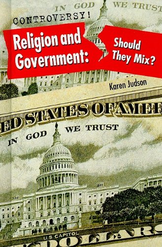 Religion And Government Should They Mix 1st Edition Karen Judson