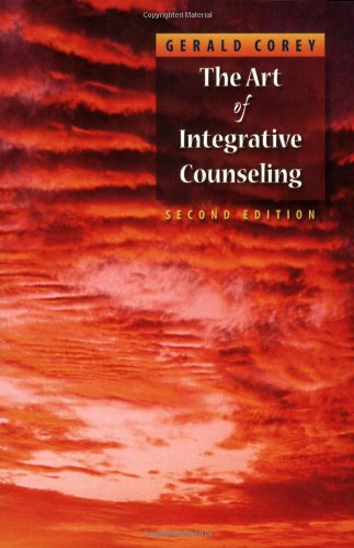 The Art Of Integrative Counseling 2nd Edition 2nd Edition Gerald Corey
