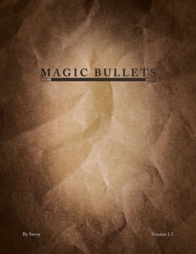 Magic Bullets 15 Nick Savoy