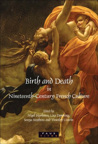 Birth And Death In Nineteenthcentury French Culture Nigel Harkness