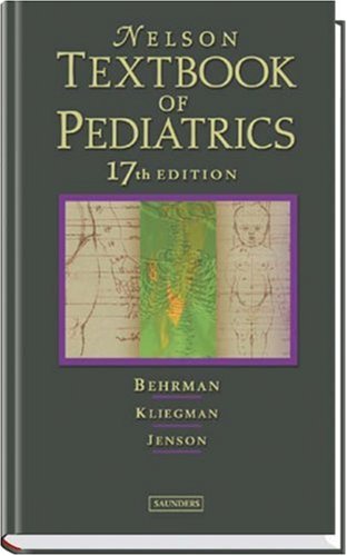 Nelson Textbook Of Pediatrics 17th Edition 17th Edition Richard E Behrman Md