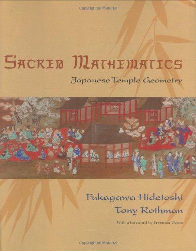 Sacred Mathematics Japanese Temple Geometry First Edition Hidetoshi Fukagawa