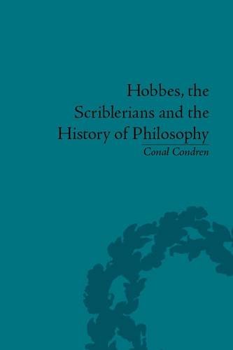 Hobbes The Scriblerians And The History Of Philosophy Condren Conal