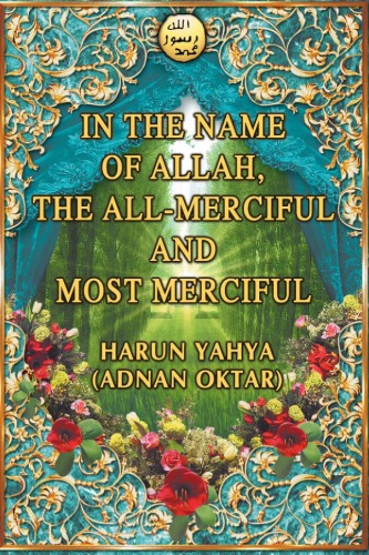 In The Name Of Allah The Allmerciful And Most Merciful Harun Yahya