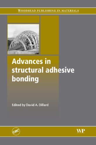 Advances In Structural Adhesive Bonding 1st Edition D Dillard