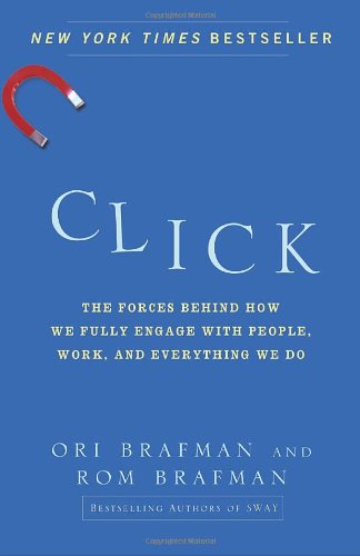 Click The Magic Of Instant Connections 1st Edition Ori Brafman