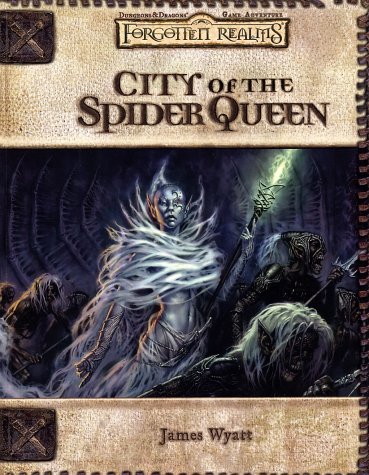 City Of The Spider Queen Dungeons Dragons D20 30 Fantasy Roleplaying Forgotten Realms Setting James Wyatt