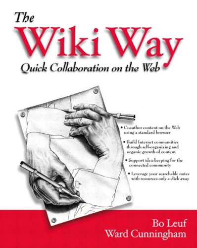 The Wiki Way Quick Collaboration On The Web Bo Leuf Ward Cunningham