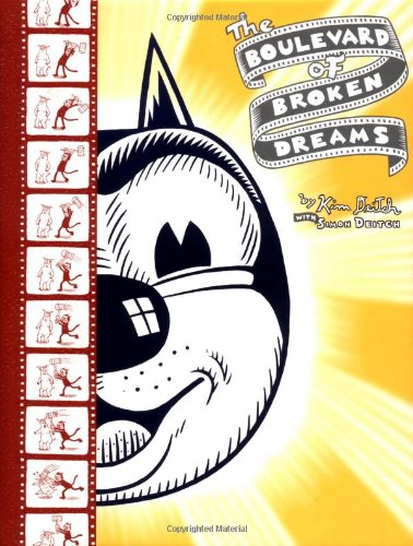 The Boulevard Of Broken Dreams 1st Edition Kim Deitch