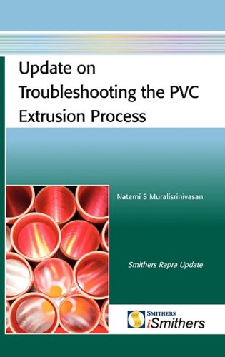Update On Troubleshooting The Pvc Extrusion Process 1st Edition Subramanian