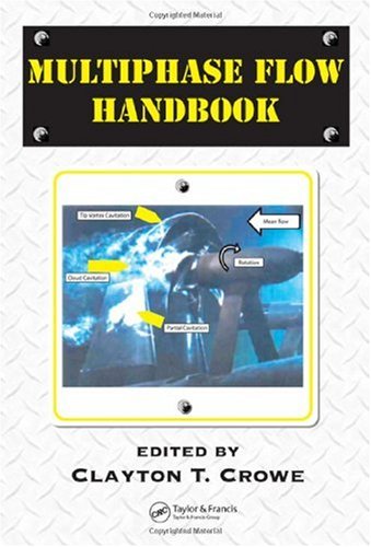 Multiphase Flow Handbook Mechanical And Aerospace Engineering Series 1st Edition Clayton T Crowe
