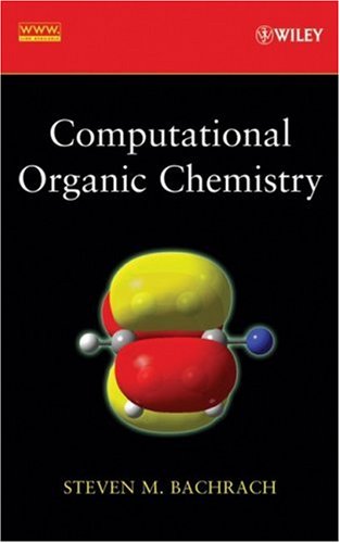 Computational Organic Chemistry 1st Edition Steven M Bachrach