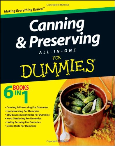 Canning And Preserving Allinone For Dummies 1st Edition Consumer Dummies