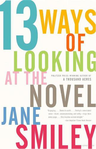 13 Ways Of Looking At The Novel Jane Smiley