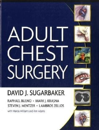Adult Chest Surgery 1st Edition David Sugarbaker Raphael Bueno