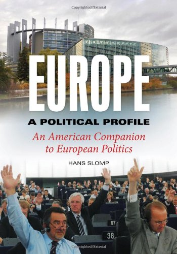 Europe A Political Profile An American Companion To European Politics 2 Volumes Hans Slomp