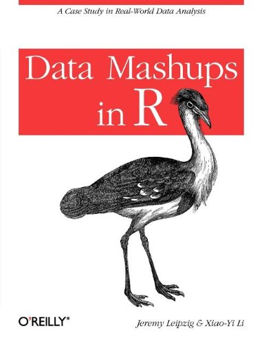 Data Mashups In R 1st Edition Jeremy Leipzig Xiaoyi Li