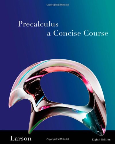Precalculus A Concise Course 2nd Edition 2nd Edition Ron Larson
