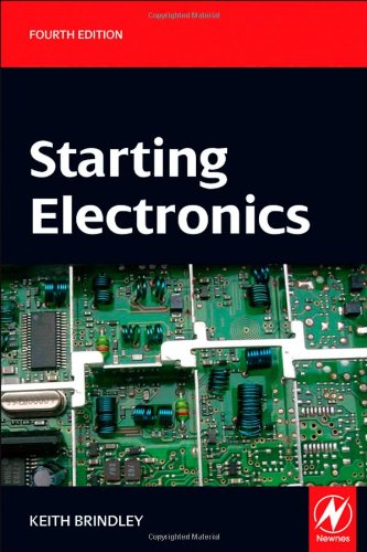 Starting Electronics Fourth Edition 4th Keith Brindley